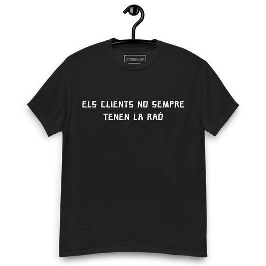 Els clients no sempre tenen la raó