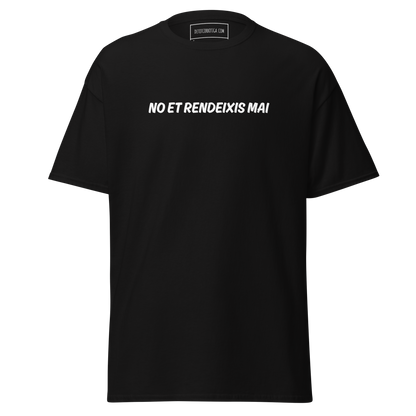 No et rendeixis mai