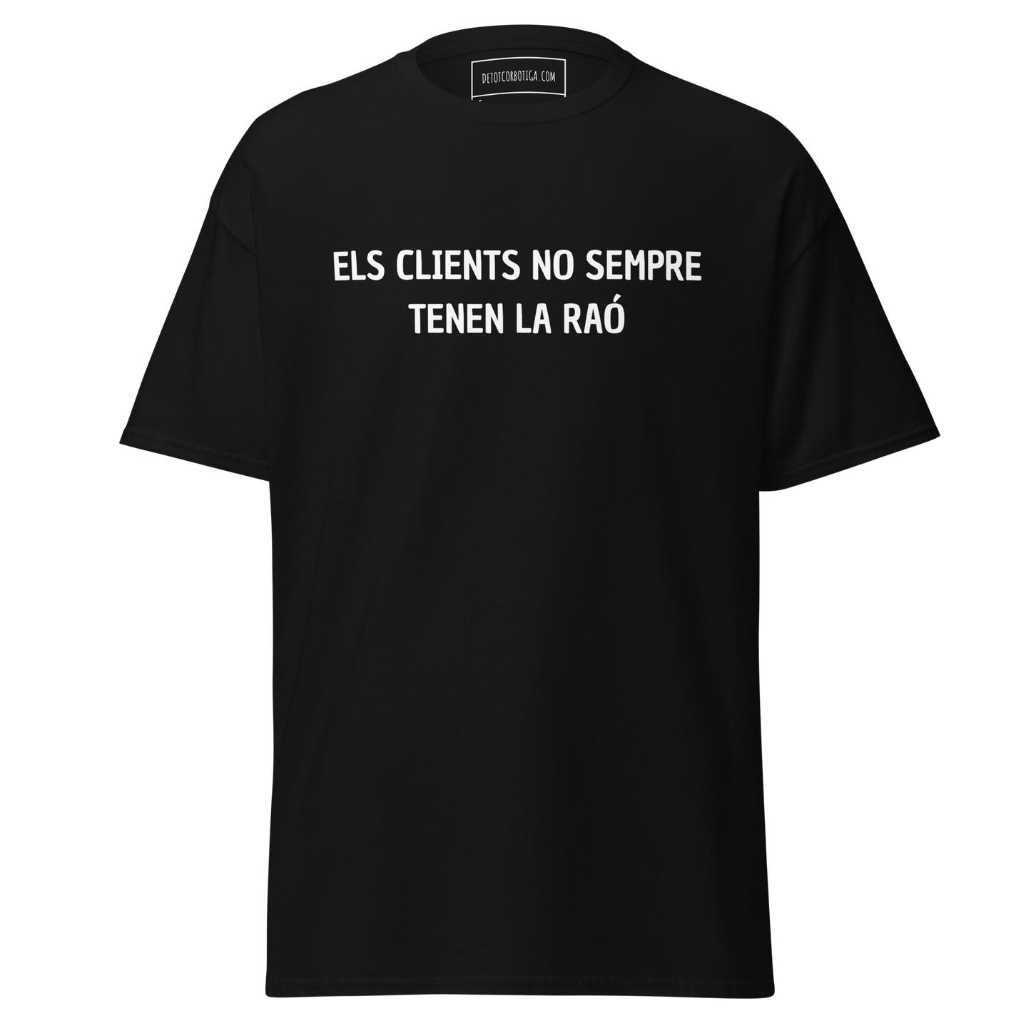 Els clients no sempre tenen la raó