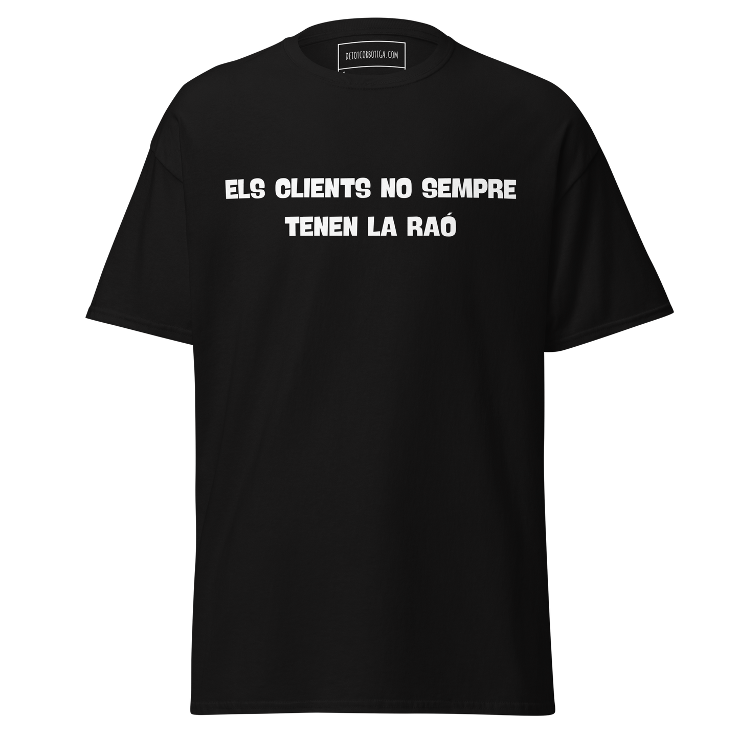 Els clients no sempre tenen la raó