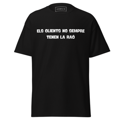 Els clients no sempre tenen la raó