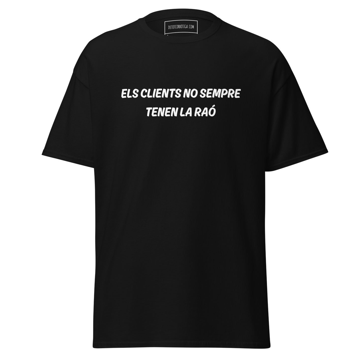Els clients no sempre tenen la raó