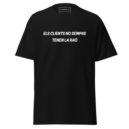 Els clients no sempre tenen la raó