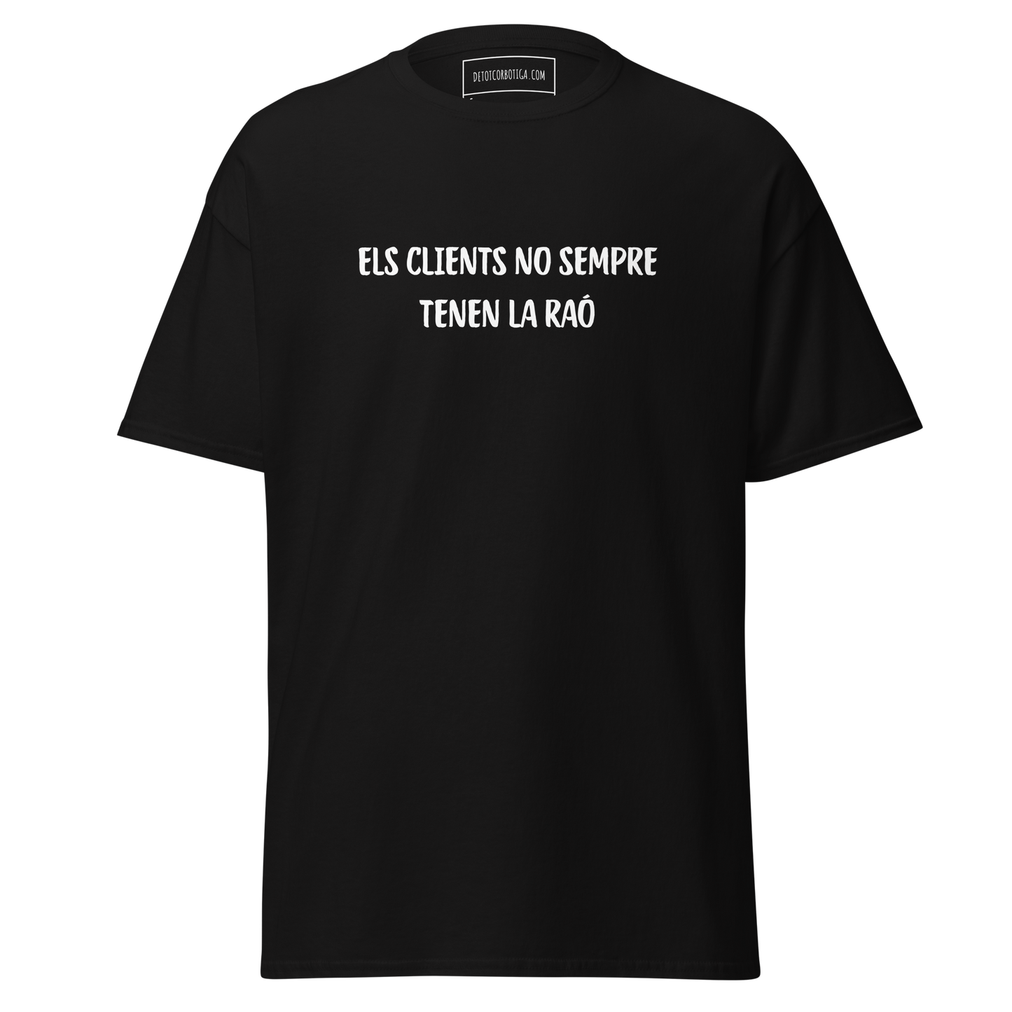 Els clients no sempre tenen la raó