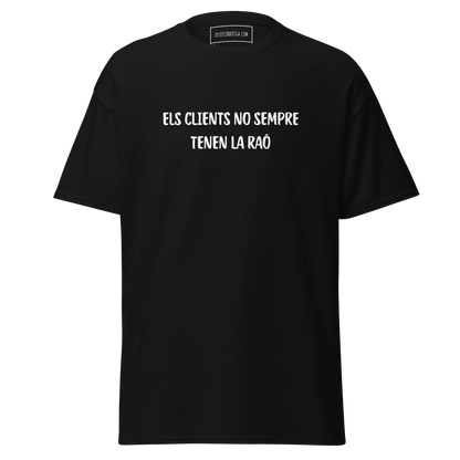 Els clients no sempre tenen la raó