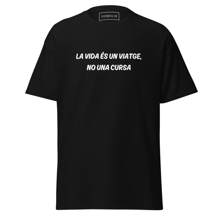 La vida és un viatge, no una cursa