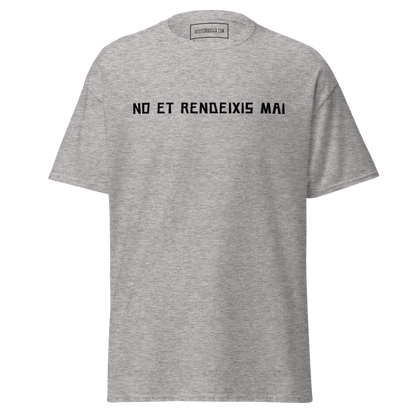 No et rendeixis mai