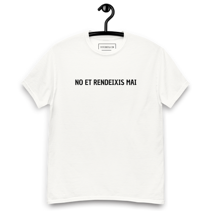 No et rendeixis mai
