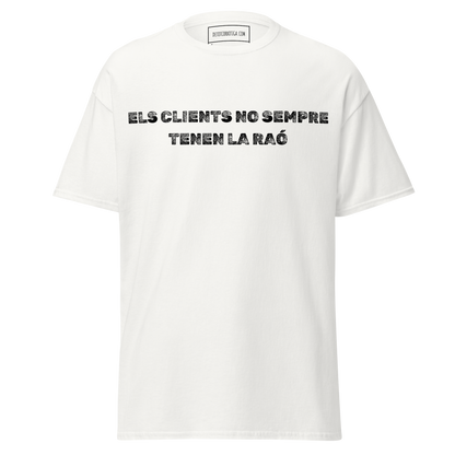 Els clients no sempre tenen la raó