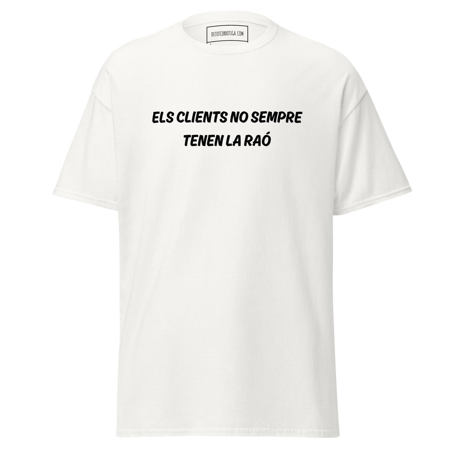 Els clients no sempre tenen la raó