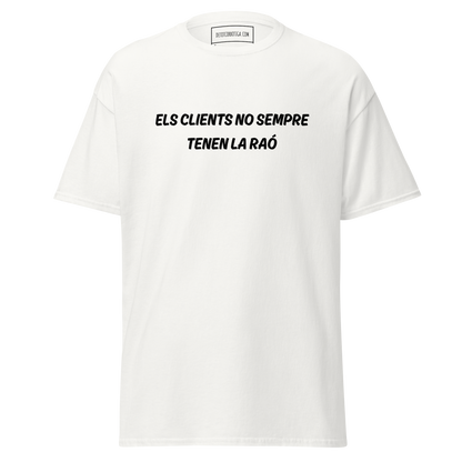 Els clients no sempre tenen la raó